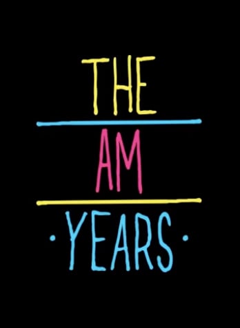 The Am Years