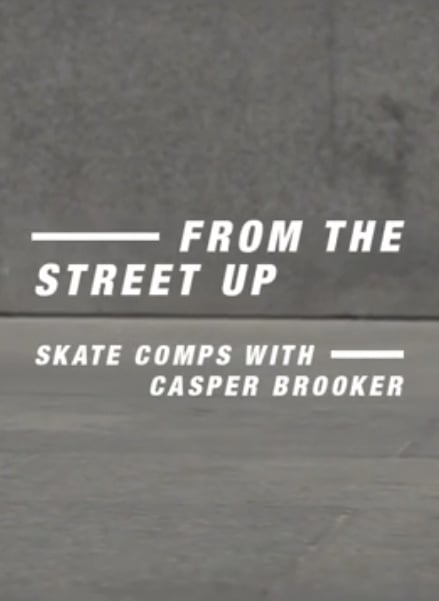 Skate Comps with Casper Brooker