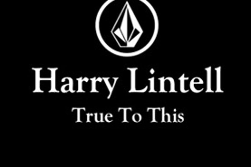 True To This: Harry Lintell