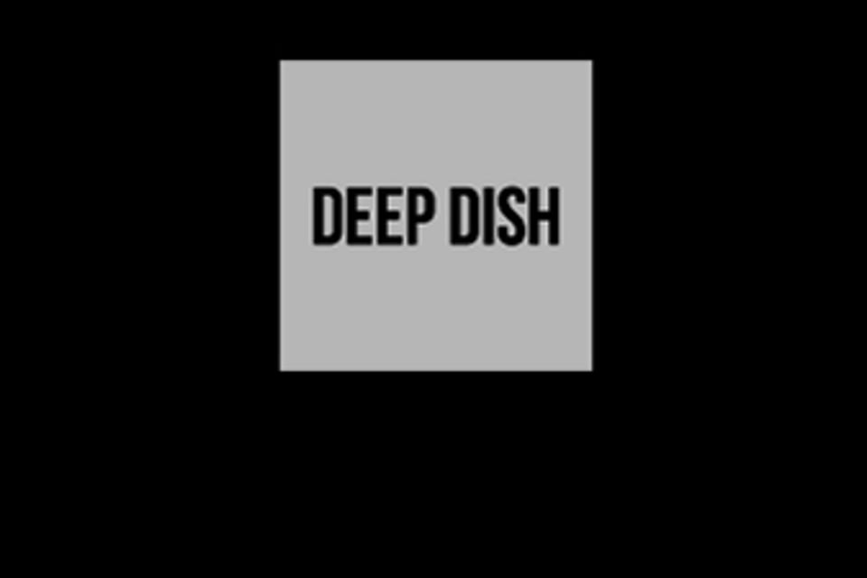 Deep Dish 2