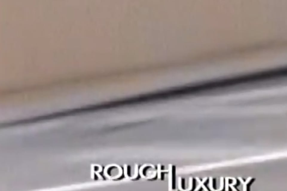 Rough Luxury