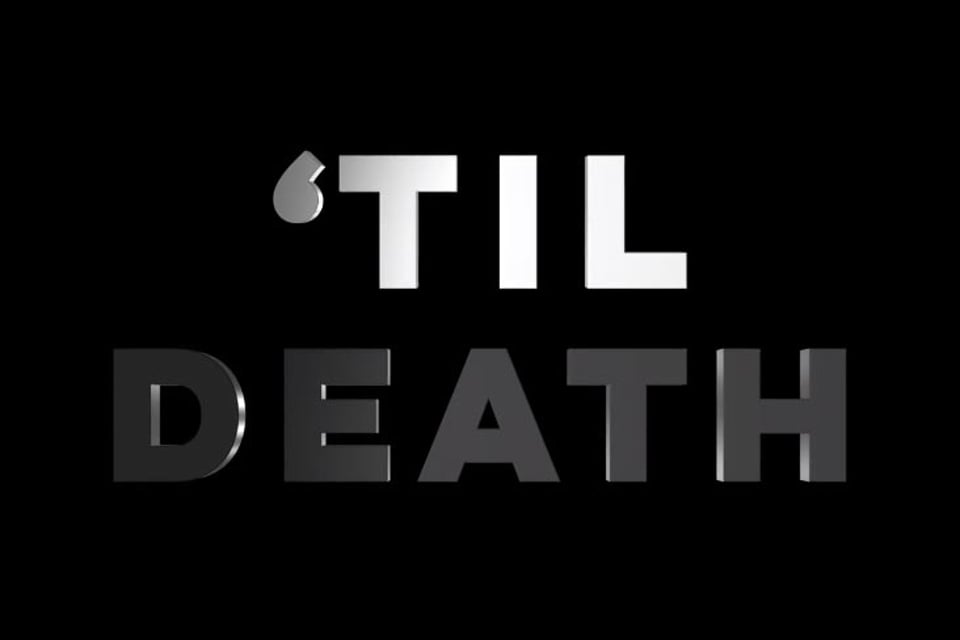 'Til Death