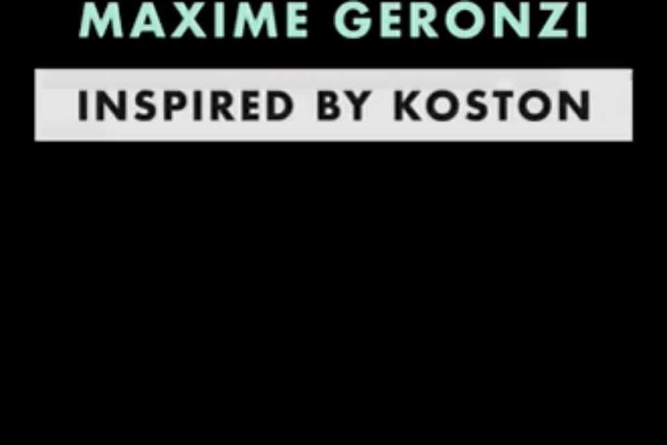 Inspired by Koston: Maxime Geronzi