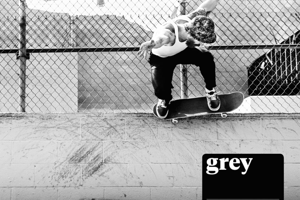 Grey vol. 02 issue 04 out now