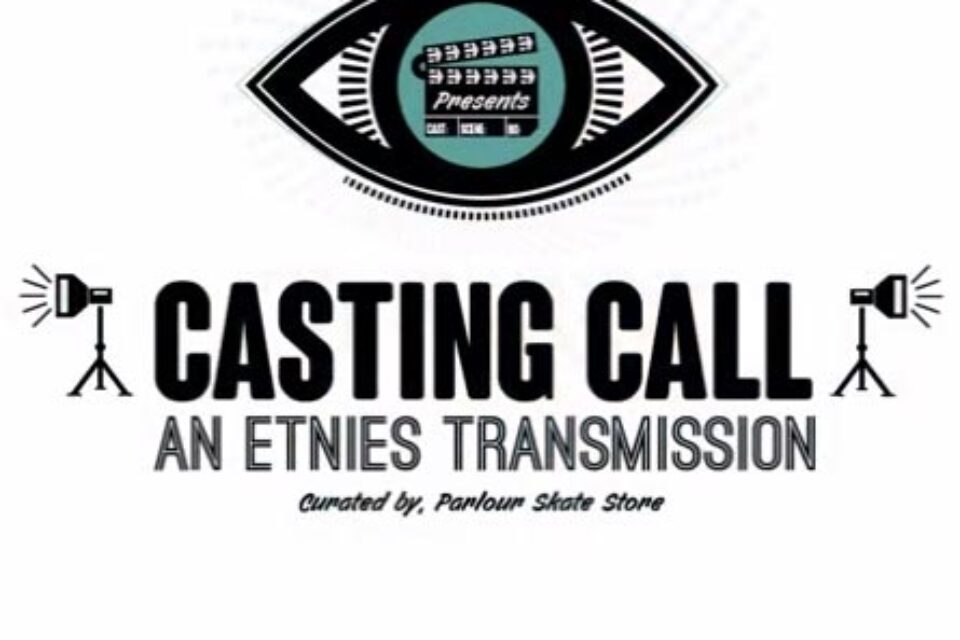 Etnies Casting Call – vote now