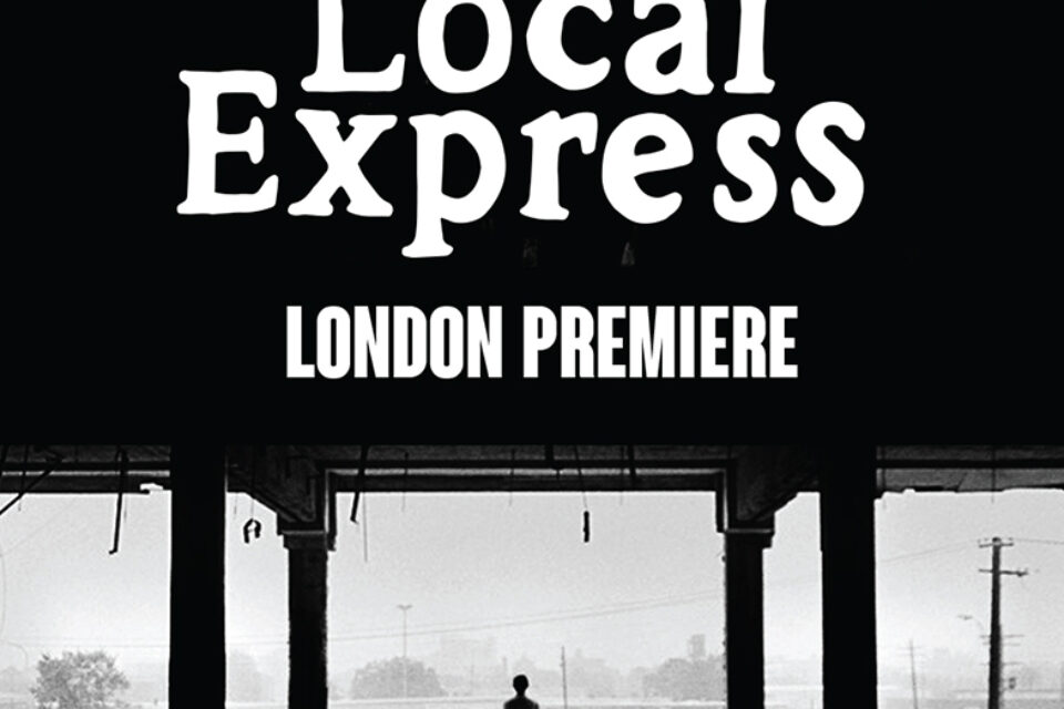 Local Express London premiere