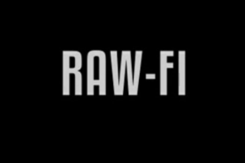 Raw-Fi trailer