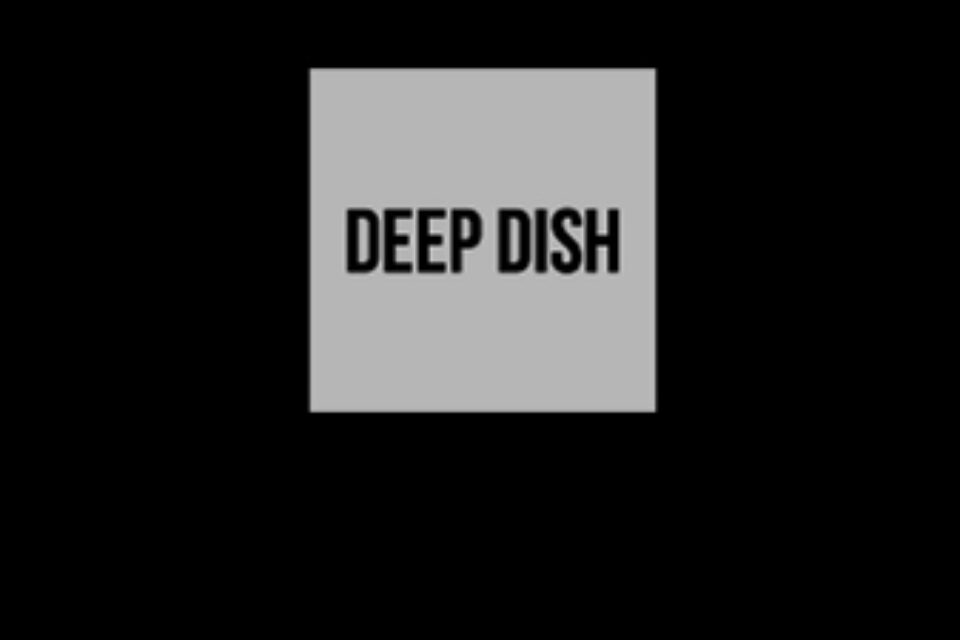 Deep Dish 2