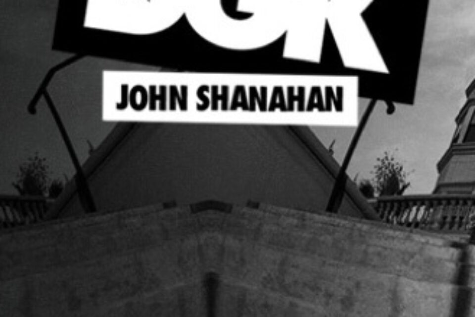 John Shanahan DGK welcome