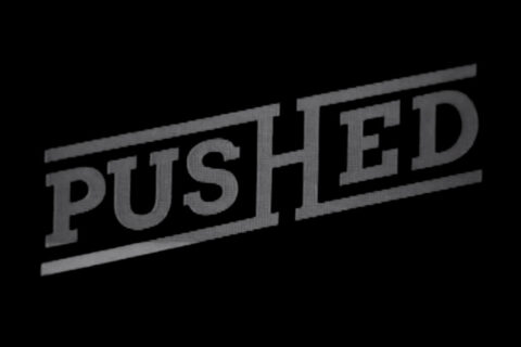 Pushed