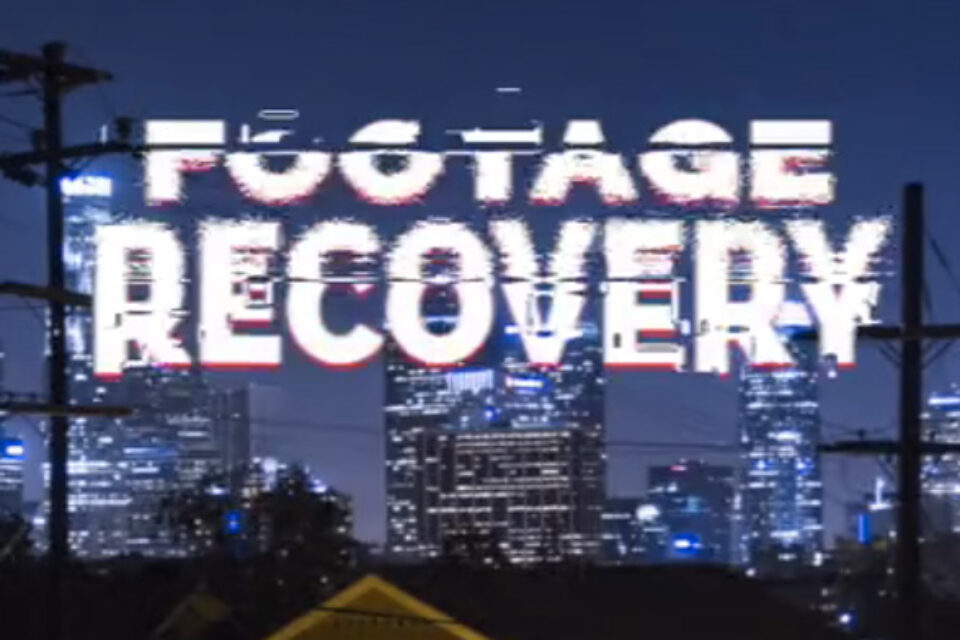 Footage Recovery
