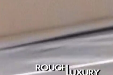 Rough Luxury