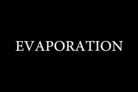 Evaporation