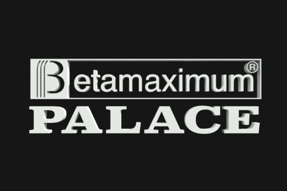 Betamaximum Palace