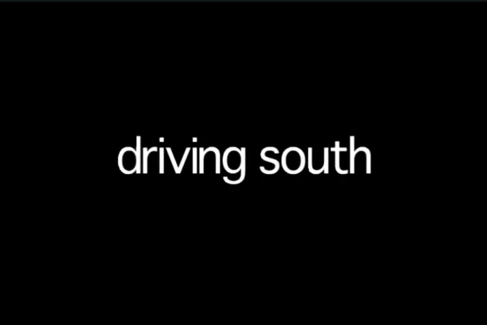 Driving South online in full